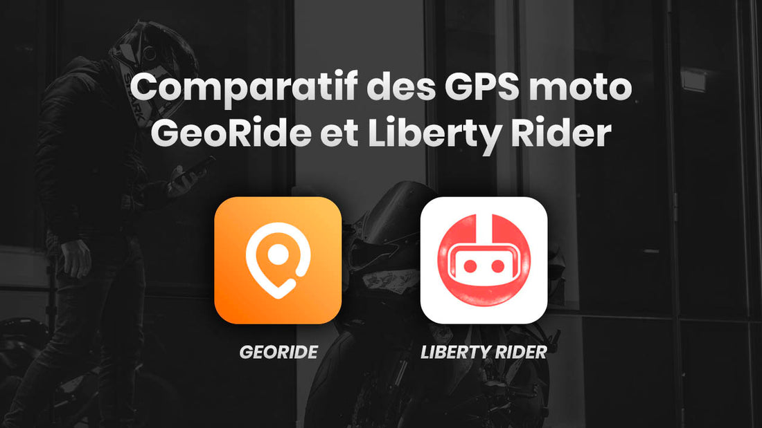 Comparatif des GPS moto GeoRide et Liberty Rider